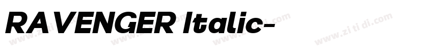 RAVENGER Italic字体转换 RAVENGER Italic字体转换